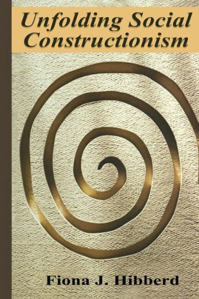 Unfolding Social Constructionism