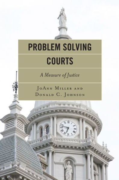 Problem Solving Courts: A Measure of Justice