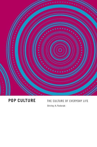 Pop Culture: The Culture of Everyday Life