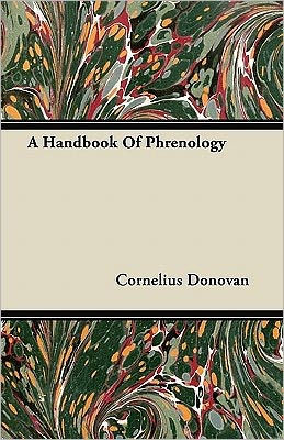 A Handbook Of Phrenology