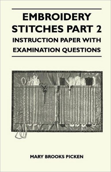 Embroidery Stitches Part 2 - Instruction Paper With Examination Questions