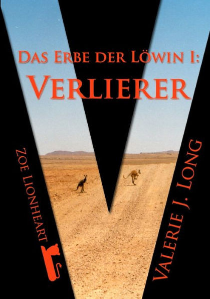 Das Erbe der Löwin I: Verlierer