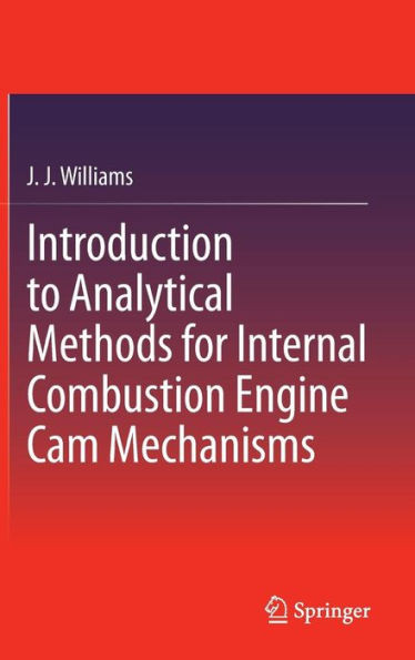 Introduction to Analytical Methods for Internal Combustion Engine CAM Mechanisms