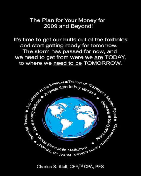 The Plan for Your Money for 2009 and Beyond!