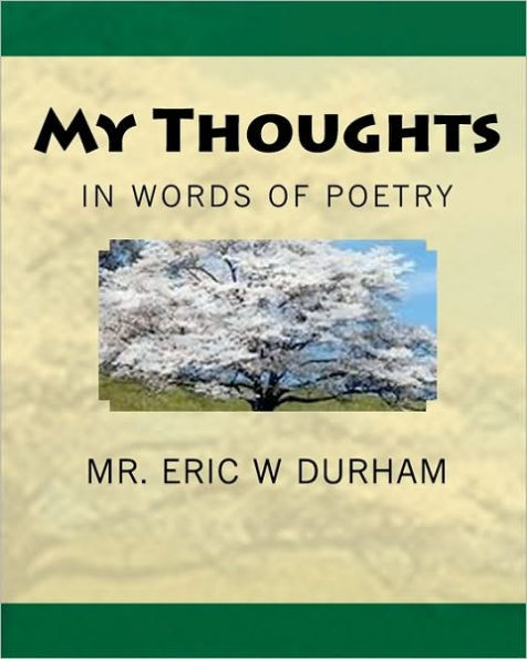 My Thoughts in Words of Poetry