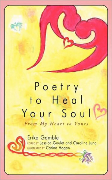 Poetry to Heal Your Soul: From My Heart to Yours