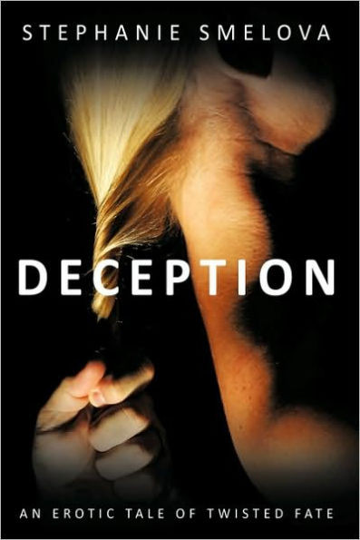 Deception: An Erotic Tale of Twisted Fate