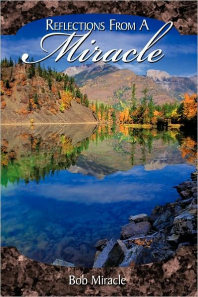 Reflections from a Miracle