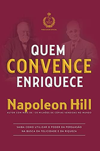 Quem Convence Enriquece (Portuguese Edition)
