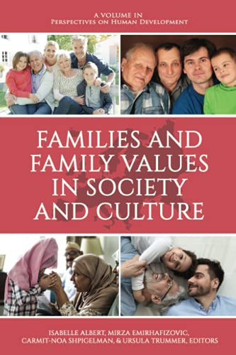 Families And Family Values In Society And Culture (Perspectives On Human Development) - Paperback