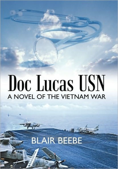 Doc Lucas USN: A Novel of the Vietnam War