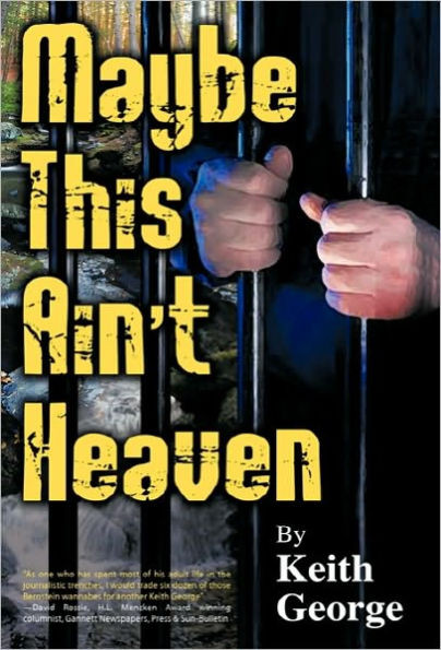 Maybe This Ain't Heaven