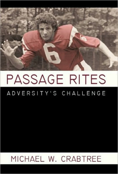Passage Rites: Adversity's Challenge