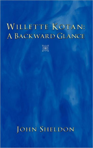 Willette Kotan: A Backward Glance