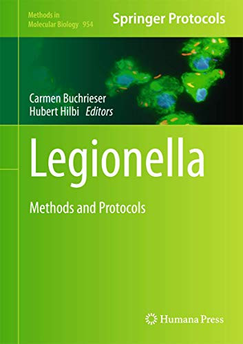 Legionella: Methods And Protocols (Methods In Molecular Biology, 954)