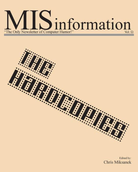 MISinformation: The Hardcopies