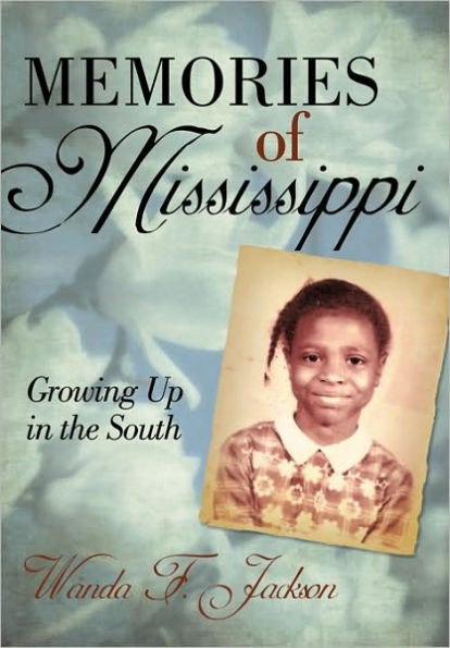 Memories of Mississippi: Growing up in the South