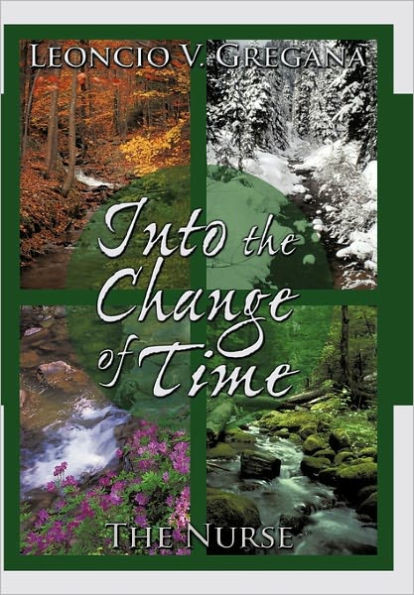 Into the Change of Time: The Nurse