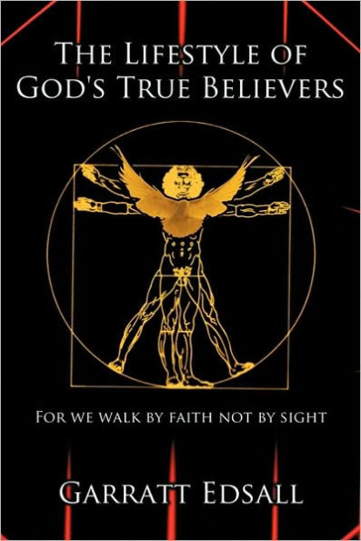 The Lifestyle of God's True Believers: For we walk by faith not by sight