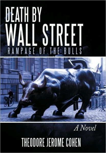 Death by Wall Street: Rampage of the Bulls