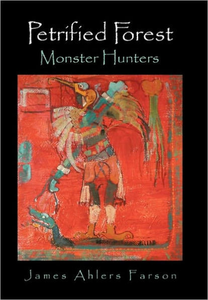 Petrified Forest: Monster Hunters