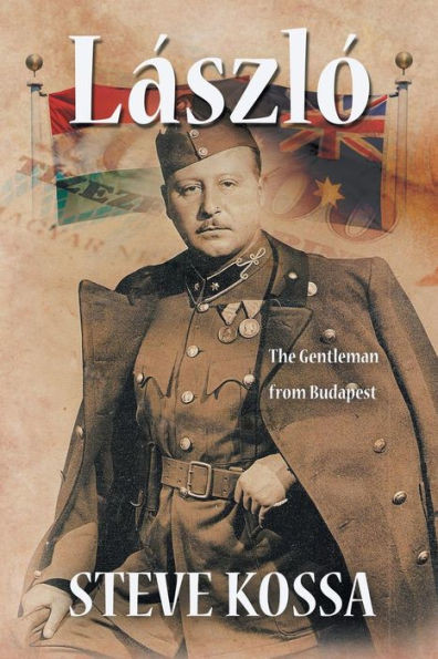 Laszlo: The Gentleman from Budapest