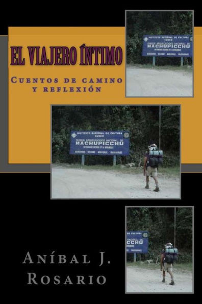 El viajero Ã­ntimo: (cuentos de camino y reflexiÃ³n)