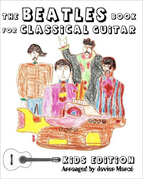 The Beatles Book for Classical Guitar - Kids Edition