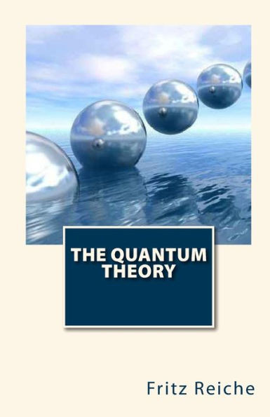 The Quantum Theory