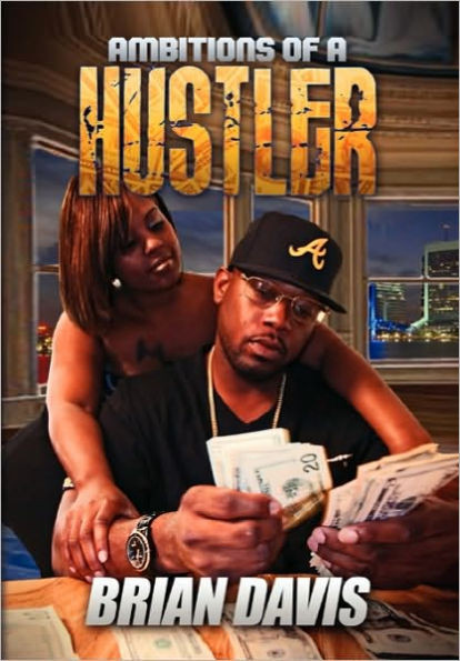 Ambitions of a Hustler