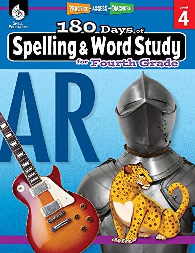 180 Days Of Spelling And Word Study: Grade 4 - Daily Spelling Workbook For Classroom And Home, Cool And Fun Practice, Elementary School Level ... Challenging Concepts (180 Days Of Practice)