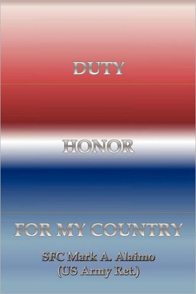 Duty. Honor. for My Country