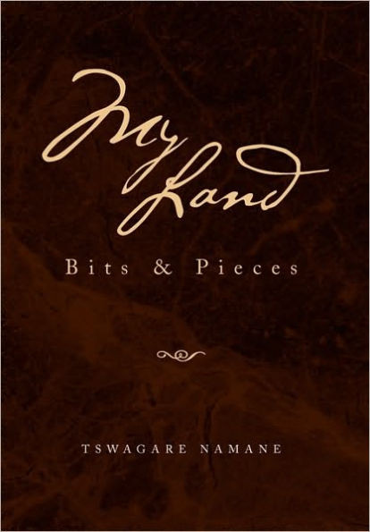 My Land: Bits & Pieces