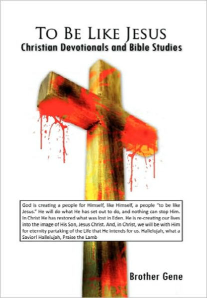 To Be Like Jesus: Christian Devotionals and Bible Studies