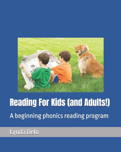 Reading For Kids (and Adults!): A beginning phonics reading program