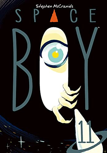 Stephen Mccranie'S Space Boy Volume 11