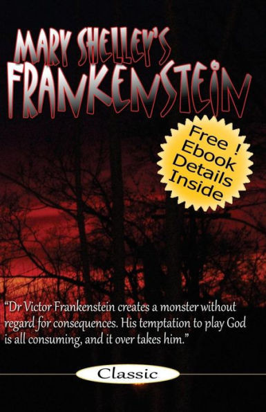 Frankenstein: Mary Shelley's Frankenstein: The Modern Prometheus