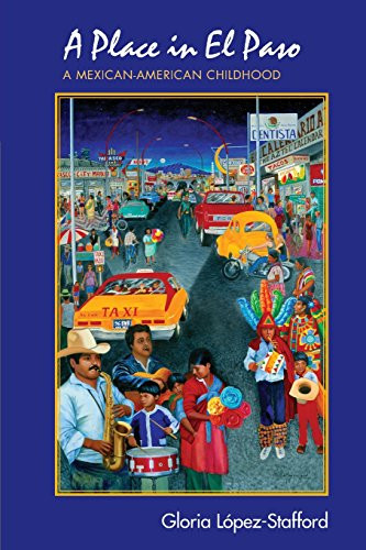 A Place in El Paso: A Mexican-American Childhood