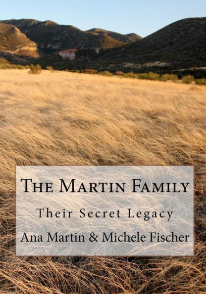 The Martin Family: Their Secret Legacy