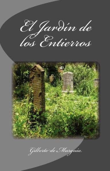 El JardÃ­n de los Entierros