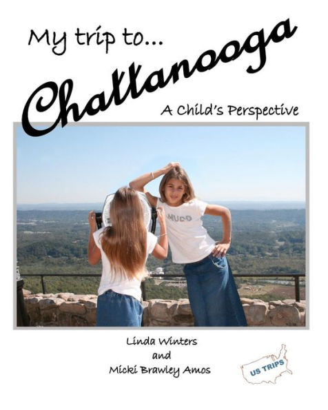 My Trip to Chattanooga: A Child's Perspective