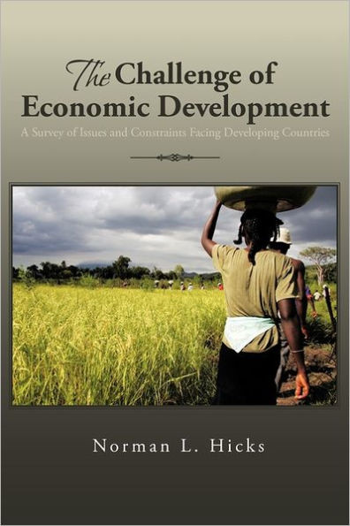 The Challenge of Economic Development: A Survey of Issues and Constraints Facing Developing Countries