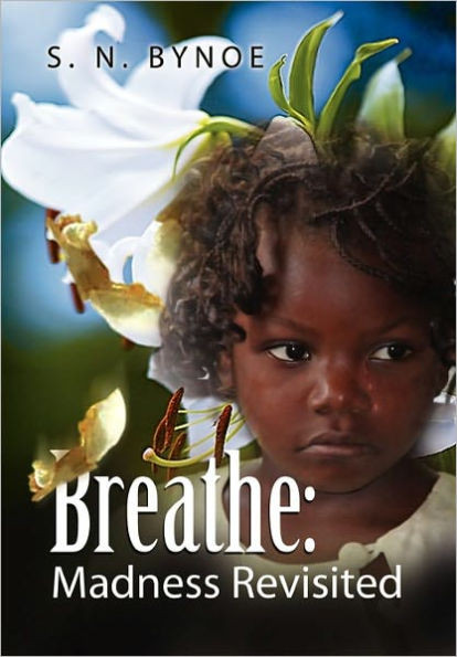 Breathe: Madness Revisited