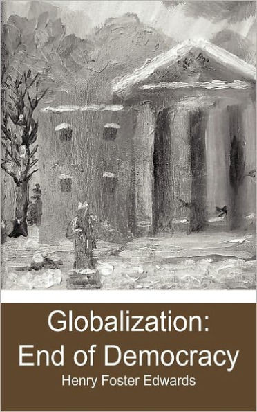 Globalization: End of Democracy