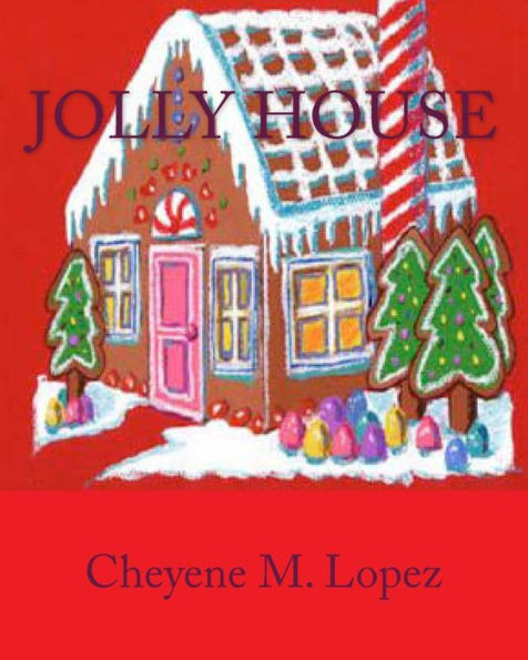 Jolly House: From The Lands Of Jolly Happy Holidays