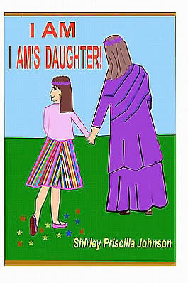 I Am I Am's Daughter