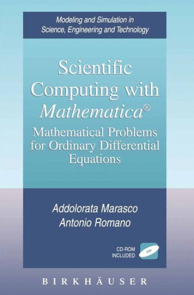 Scientific Computing with Mathematica(r): Mathematical Problems for Ordinary Differential Equations