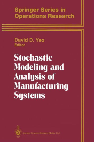 Stochastic Modeling and Analysis of Manufacturing Systems