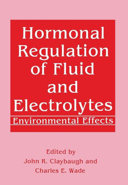 Hormonal Regulation of Fluid and Electrolytes: Environmental Effects