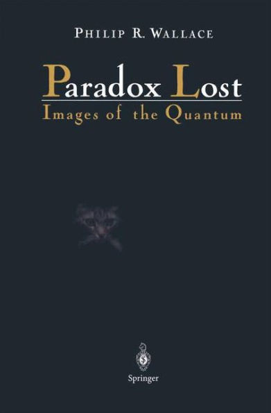 Paradox Lost: Images of the Quantum